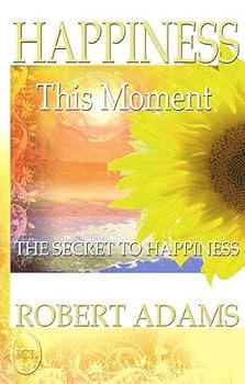 Paperback Happiness This Moment - (Silence of the Heart, 3) Book