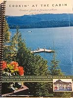 Cookin' at the Cabin: Comfort Food and Gourmet Meals McCall Idaho B000S5EQTS Book Cover