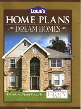 Paperback Lowe's Home Plans Dream Homes (Legacy Series) Book