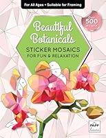 Sticker Mosaics- Beautiful Botanicals 1773256424 Book Cover