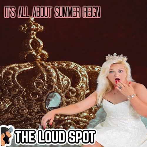Ep #491 It's All About Summer Reign
