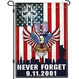 Shuitouk 911 Garden Flag We Will Never Forget 9/11 Garden Flag Patriotic Memorial Day American Garden Flags for Outside 12x18 Double Sided Outdoor Remember 911 House Yard Sign Decorations Banner