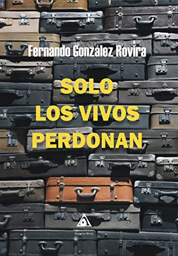 Portada de Solo Los Vivos Perdonan
