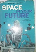 Space in your future B0007E1BBQ Book Cover