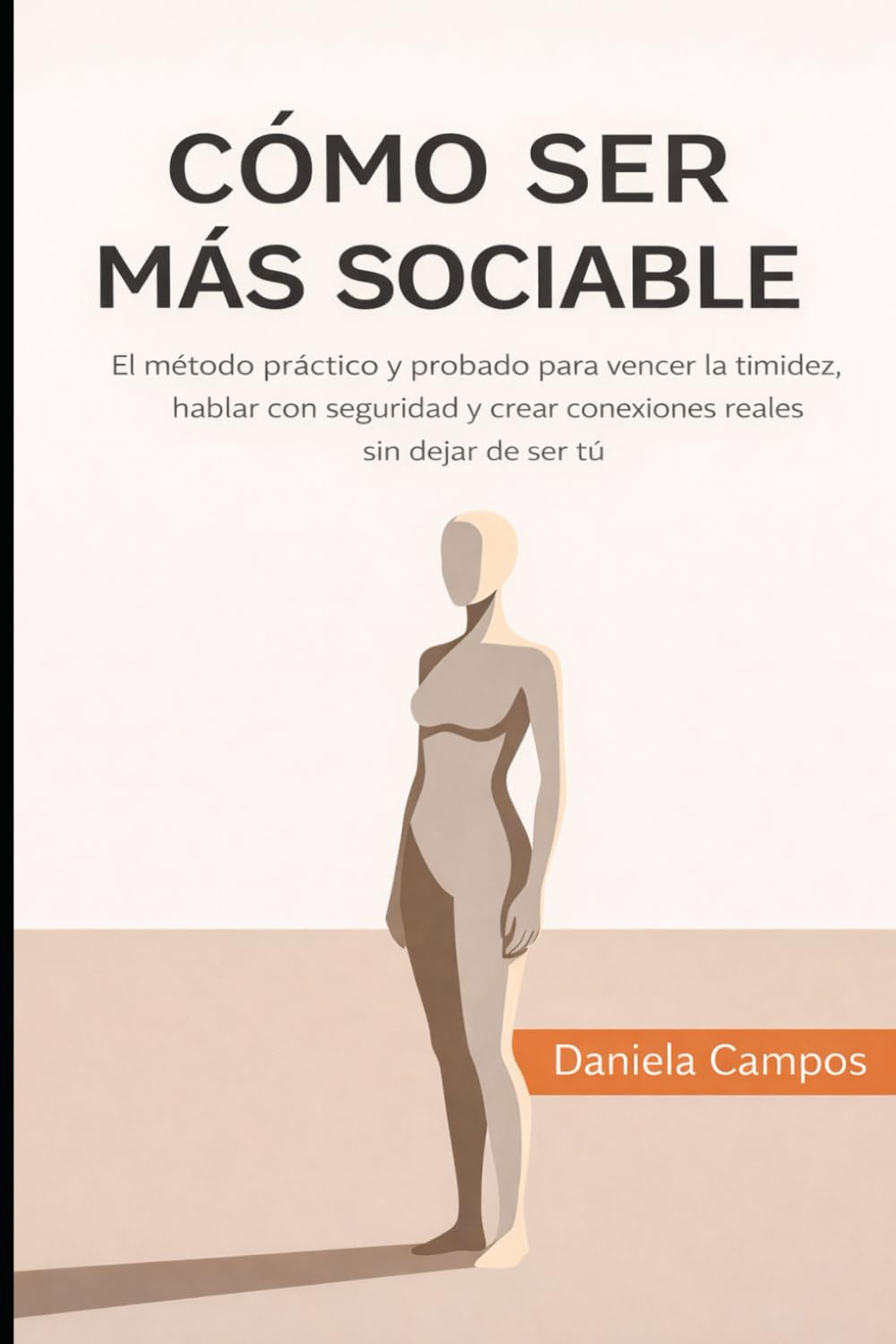 Cómo Ser Más Sociable: El método práctico y probado para vencer la timidez, hablar con seguridad y crear conexiones reales sin dejar de ser tú