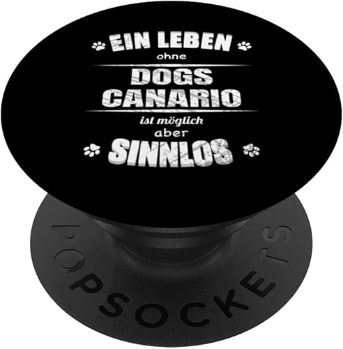 Life Without Dogs Canario Is Pointless Dog Lover PopSockets Swappable PopGrip