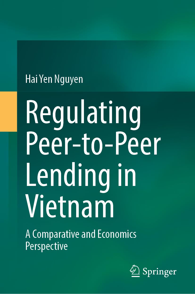 Regulating Peer-to-Peer Lending in Vietnam: A Comparative and Economics Perspective