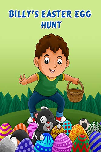  Billy\'s Easter Egg Hunt: Easter Holiday Fun for Kids Bedtime story
