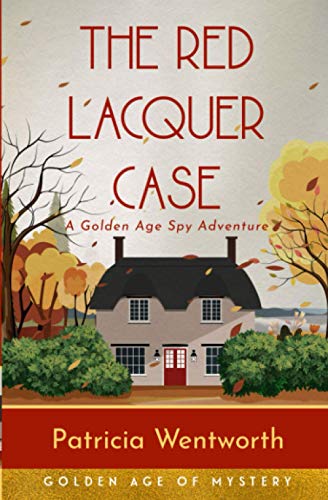 The Red Lacquer Case: A Golden Age Spy Adventure 1735966665 Book Cover