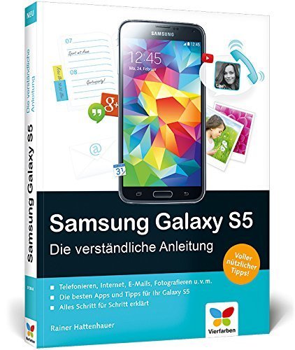 Samsung Galaxy S5: Die verständliche Anleitung. Auch für das S5 mini von Rainer Hattenhauer (24. November 2014) Broschiert Samsung Galaxy S5: Die verständliche Anleitung. Auch für das S5 mini von Rainer Hattenhauer (24. November 2014) Broschiert