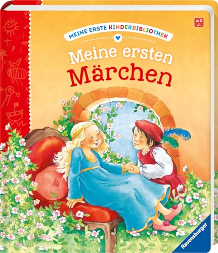 Meine ersten Märchen, Märchenbuch für Kinder ab 2 Jahre (Meine erste Kinderbibliothek)