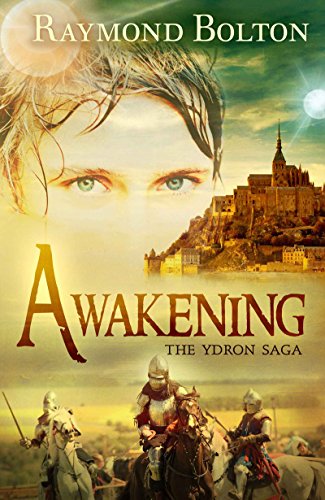 Awakening (The Ydron Saga Book 1) by [Raymond Bolton]