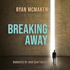 Breaking Away Audiobook By Ryan McMaken cover art