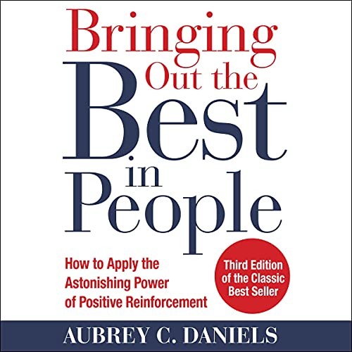Bringing Out the Best in People (Third Edition) by Aubrey C. Daniels episode artwork