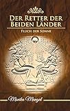  Der Retter der Beiden Länder: Fluch der Sonne