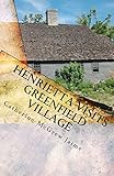 Henrietta Visits Greenfield Village: Book 6 in the Horsey and Friends Series (Travel Tales)