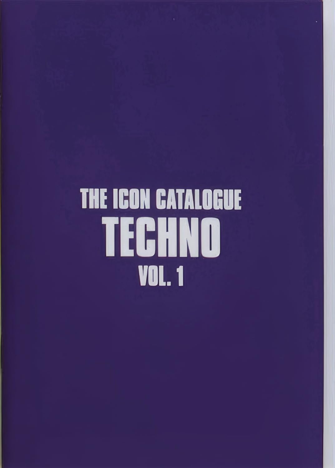The Icon Catalogue Techno Vol. 1 (The Icon Catalogue Series)