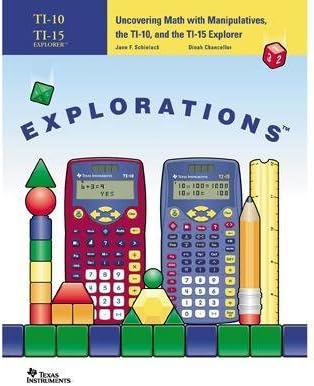 Descubriendo las matemáticas con manipuladores, el TI-10 y el explorador TI-15