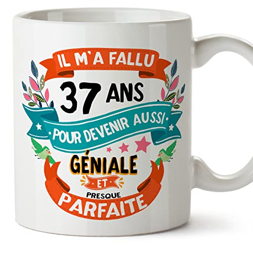 MUGFFINS Tazas 37 Cumpleaños - En Francés - Il m'a fallu 37 ans pour devenir aussi geniale - 11 oz - Regalo original y divertido