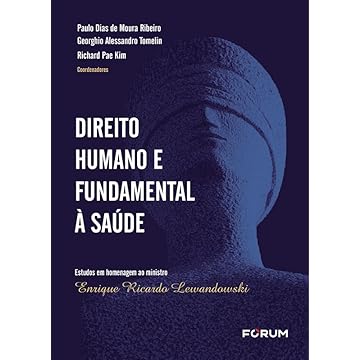 Capa do livro Direito Humano e Fundamental à Saúde: Estudos em Homenagem ao Ministro Enrique Ricardo Lewandowski