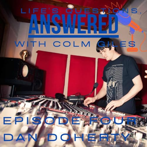 Episode 4 : Dan Doherty (Darklands Audio Recording Studio)