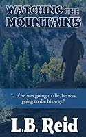 Watching The Mountains 1503278522 Book Cover