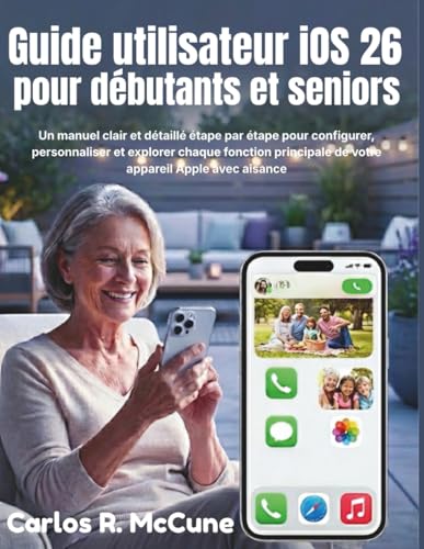 Guide utilisateur iOS 26 pour débutants...