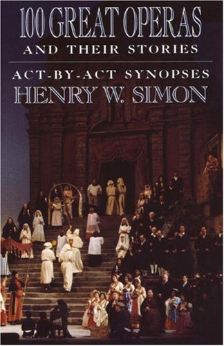 100 Great Operas and Their Stories by Henry W. ... B012HTI3SC Book Cover