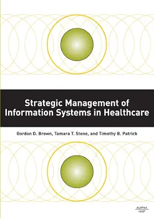 Strategic Management of Information Systems in Healthcare book cover