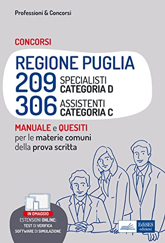 Manuale Concorsi RIPAM Regione Puglia 209 Specialisti categoria D e 306 Assistenti categoria C – Teoria e test per le materie comuni della prova scritta