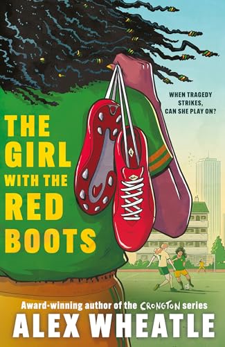 The Girl with the Red Boots: A powerful story of family, friendship and football (English Edition)