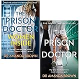 The Prison Doctor Women Inside & The Prison Doctor By Dr Amanda Brown 2 Books Collection Set