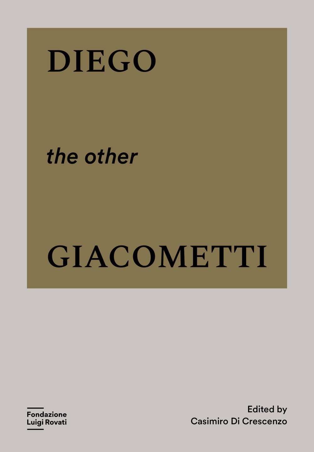 Diego, the other Giacometti. Ediz. a colori : Livre Déco Idéal pour Table Basse
