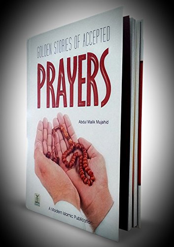 Golden Stories Of Accepted Prayers