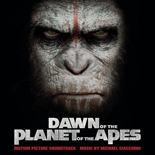 Dawn of the Planet of the Apes (Original Motion