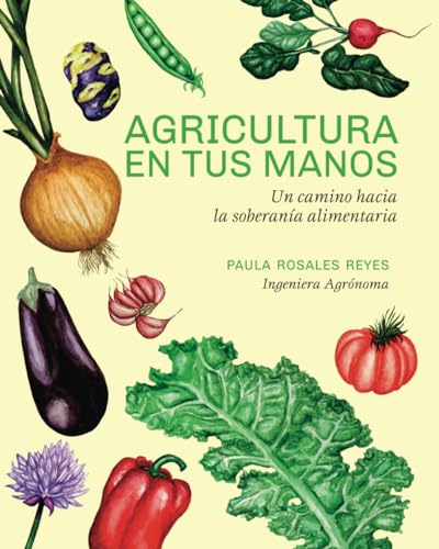 Agricultura en tus manos: Un camino hacia la soberanía alimentaria
