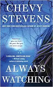 Always Watching: A Novel book cover