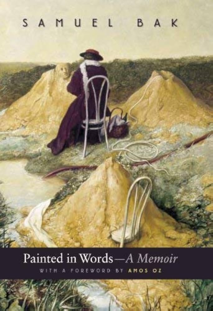 Painted in Words—A Memoir Amazon.com: Painted in Words: A Memoir eBook : Samuel Bak