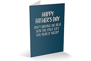 Funny Father's Day Card, isn't Having Me As A Son The Only Gift You Need?
