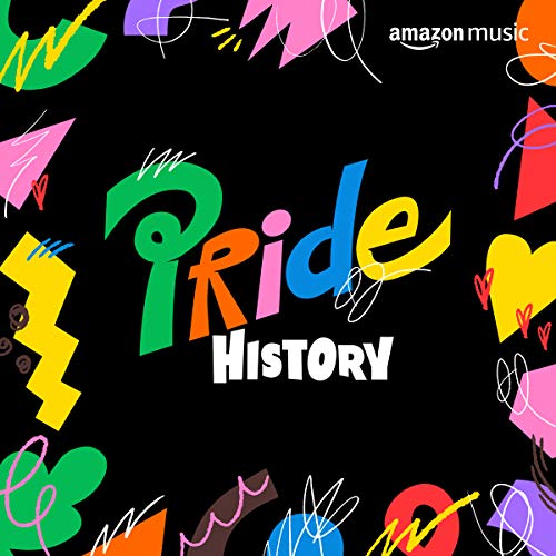 Play Pride History by Amazon Music on Amazon Music