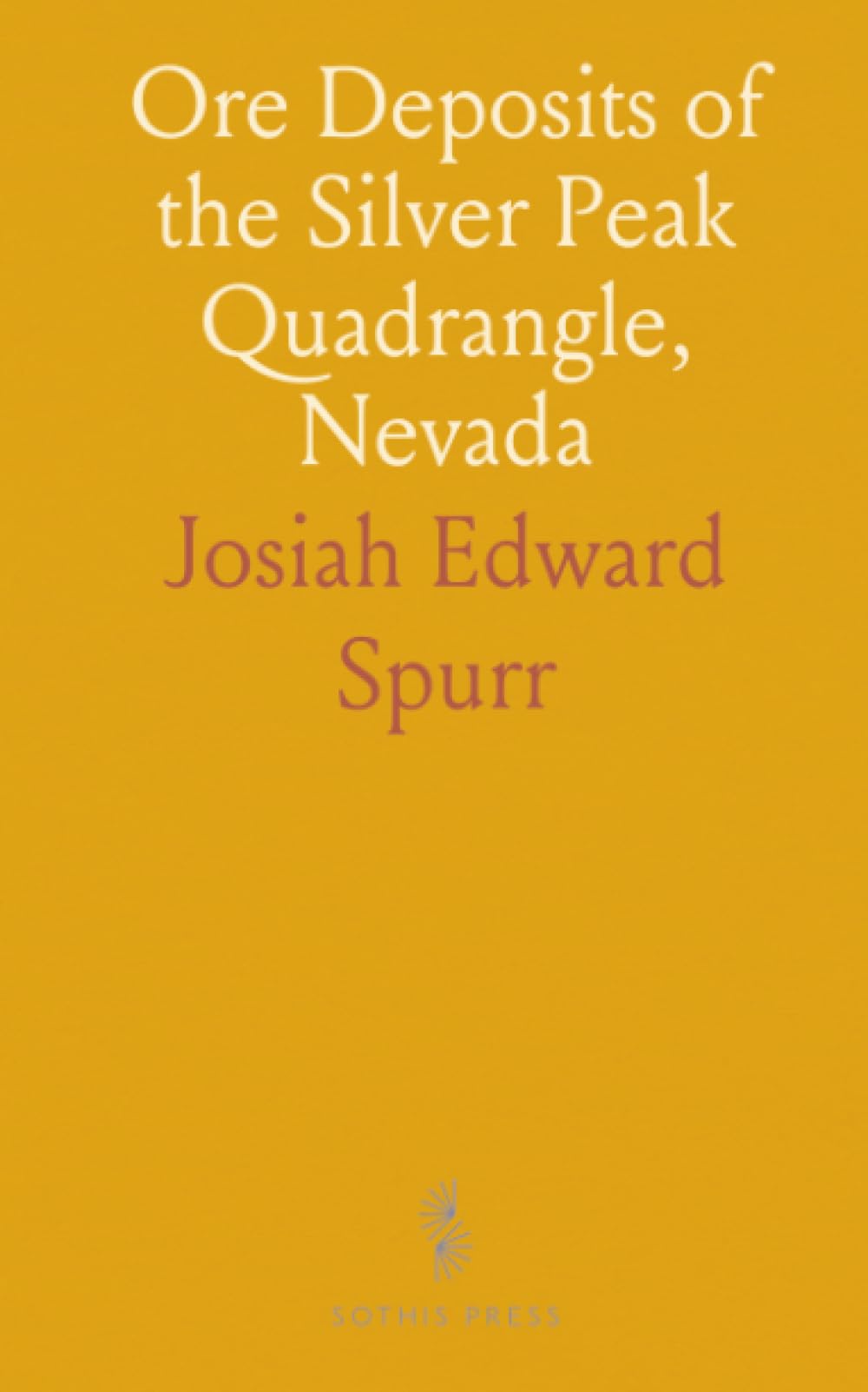 Ore Deposits of the Silver Peak Quadrangle, Nevada