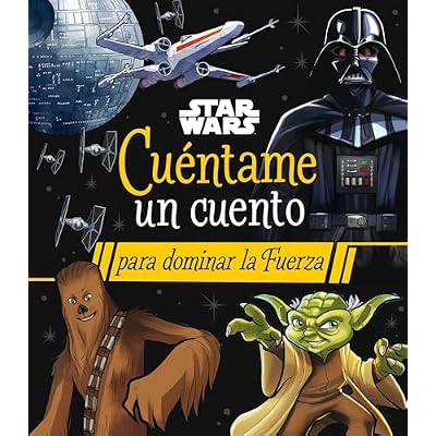 Star Wars. Cu&eacute;ntame un cuento para dominar la Fuerza