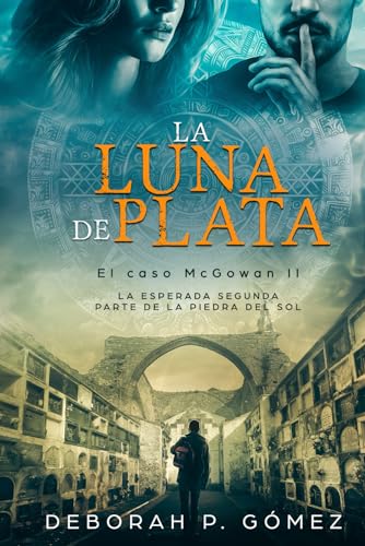 La Luna de Plata - (El caso McGowan II) - | Romance | Thriller | Comedia | Historia | Aventuras: 2