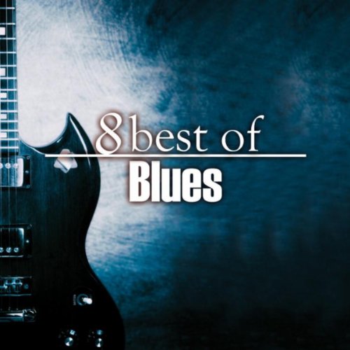Play 8 Best of Blues by VARIOUS ARTISTS on Amazon Music