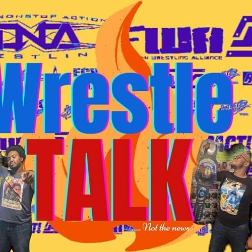 Wrestle Talk (Not The News) Podcast Por  arte de portada