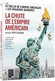 La Chute de l'empire américain