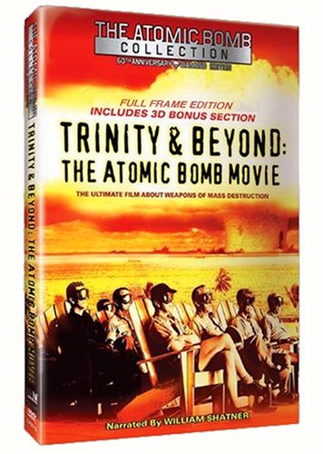 Trinity and Beyond - The Atomic Bomb Movie (Full Screen)