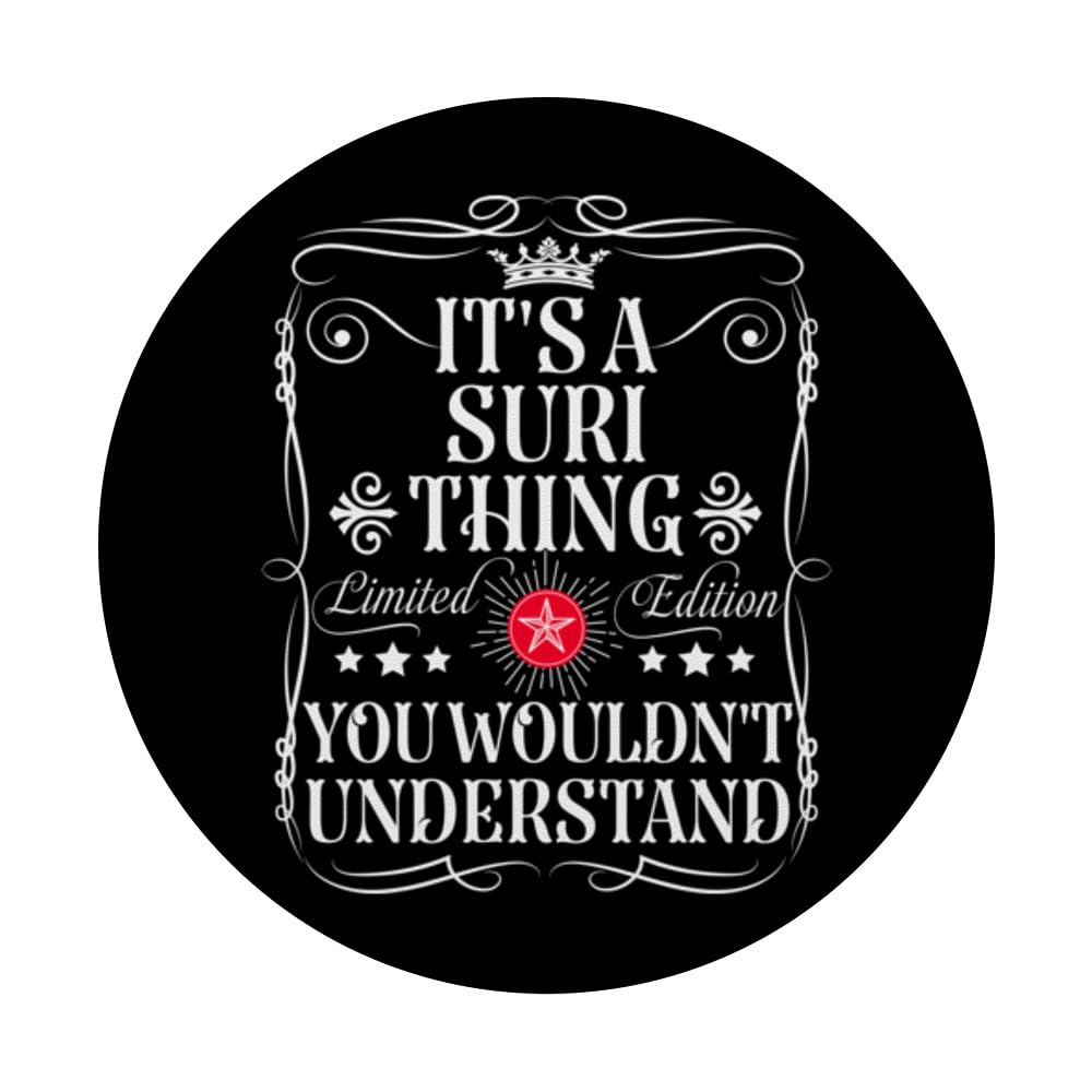 Suri Name Its A Suri Thing You Wouldn't Understand PopSockets Swappable PopGrip, Black - Image 3