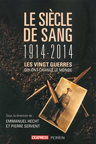 Télécharger Le siècle de sang (1914-2014) (Hors collection) livre En ligne