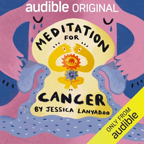 Meditation for Cancer by Jessica Lanyadoo, Audible Sleep episode artwork